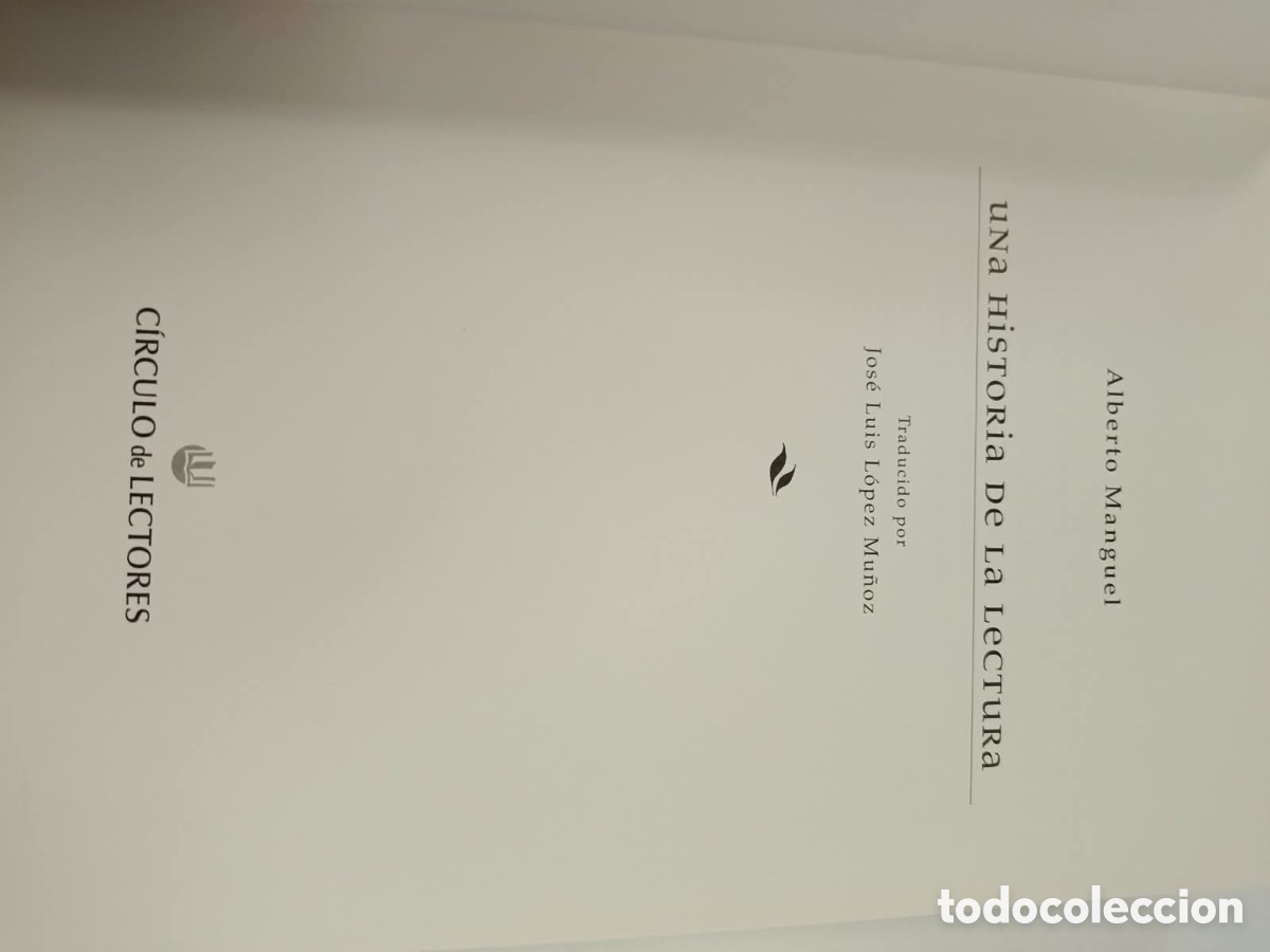 Libros: Alberto Manguel Una historia de la lectura - Foto 2