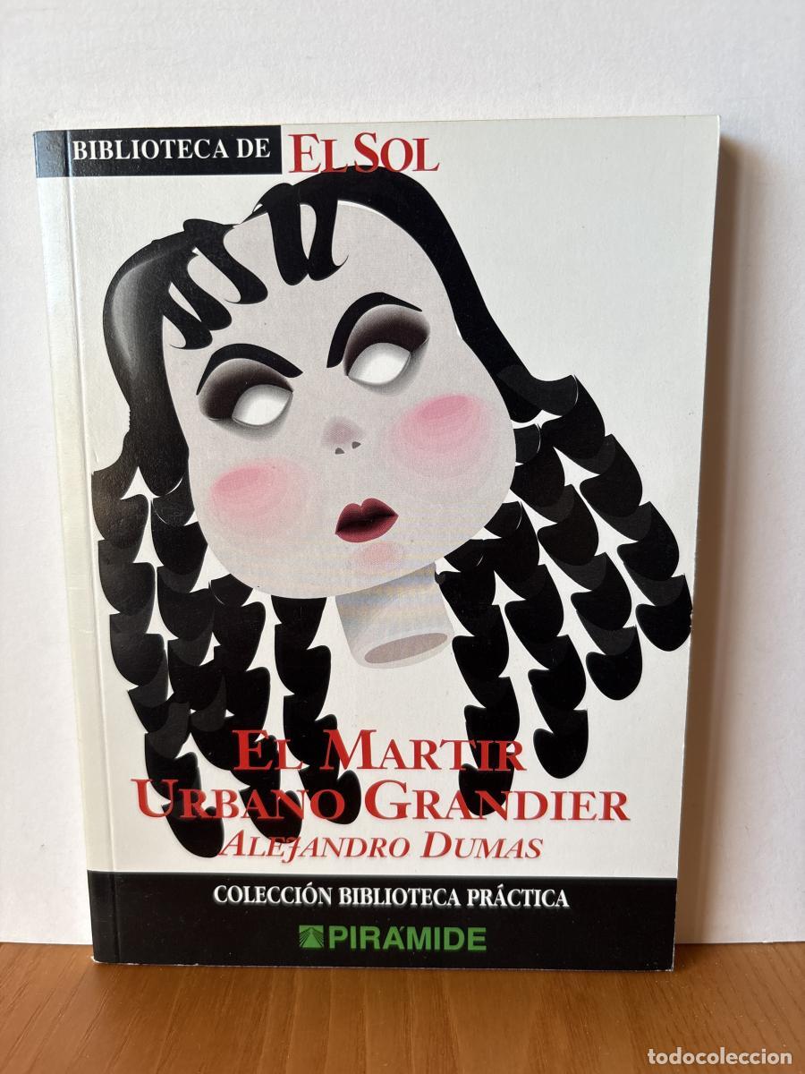 B&uuml;cher: EL MARTIR URBANO GRANDIER. COLECCION BIBLIOTECA DE EL SOL. N&ordm;215. - ALEJANDRO DUMAS TDK309