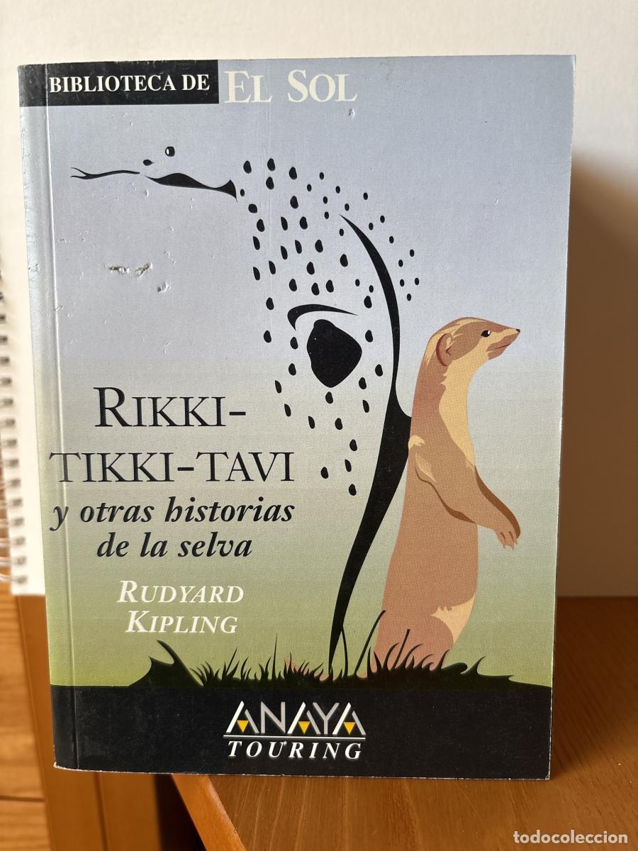 Libros: RIKKI TIKKI TAVI. Y OTRAS HISTORIAS DE LA SELVA.COLECCION BIBLIOTECA DE EL SOL N&ordm; 203 - RUDYARD KIPL