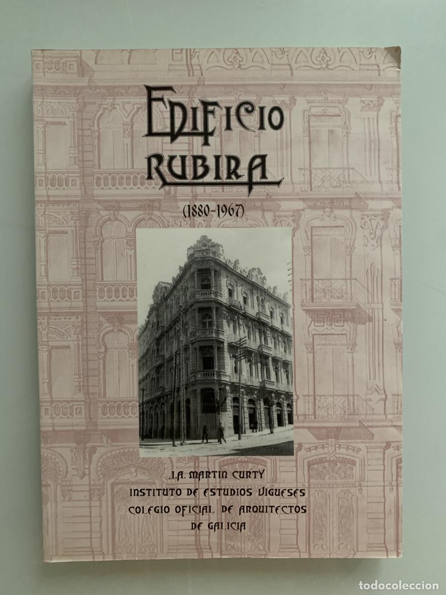 Libros: EDIFICIO RUBIRA (1880-1967) - Jos&eacute; Antonio Mart&iacute;n Curty - Foto 1