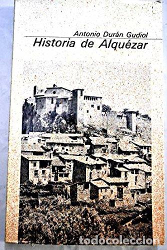 B&uuml;cher: HISTORIA DE ALQU&Eacute;ZAR - Dur&aacute;n Gudiol,Antonio