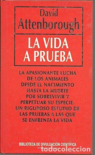 Libri di seconda mano: LA VIDA A PRUEBA - Attenborough,David