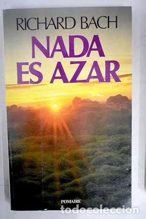 B&uuml;cher: NADA ES AZAR - Bach,Richard