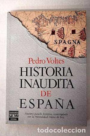 books: HISTORIA INAUDITA DE ESPA&Ntilde;A - Voltes,Pedro