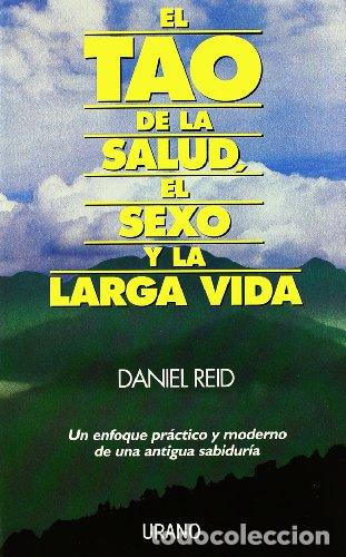 Livros em segunda m&atilde;o: EL TAO DE LA SALUD EL SEXO Y LA LARGA VIDA - Reid,Daniel