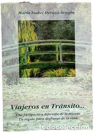 Livros em segunda m&atilde;o: VIAJEROS EN TR&Aacute;NSITO una perspectiva diferente de la muerte, un regalo para disfrutar de la vida - H