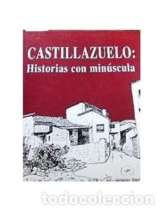 Livros em segunda m&atilde;o: CASTILLAZUELO Historias con min&uacute;scula - Puyuelo Puente,Luciano
