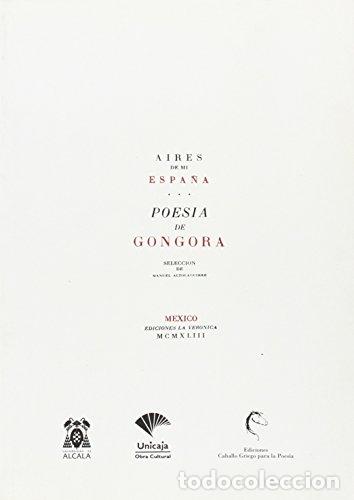 Libros: AIRES DE MI ESPA&Ntilde;A POESIA Selecci&oacute;n de Manuel de Altolaguirre - G&oacute;ngora,Luis de