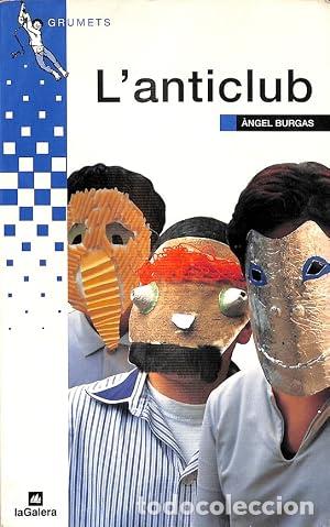 Libros: L&acute;ANTICLUB - Burgas,Angel