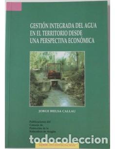 Livros em segunda m&atilde;o: GESTION INTEGRADA DEL AGUA EN EL TERRITORIO DESDE UNA PERSPECTIVA ECONOMICA - Bielsa Callau,Jorge