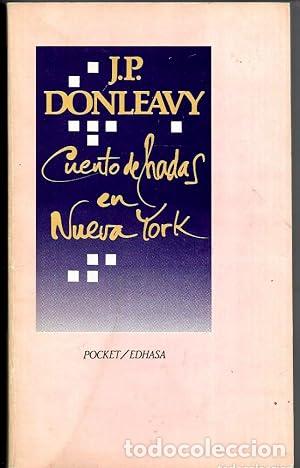 B&uuml;cher: CUENTO DE HADAS EN NUEVA YORK - Donleavy,J.P.