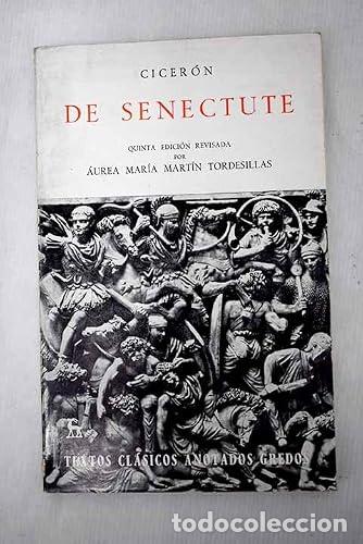 Livros em segunda m&atilde;o: DE SENECTUTE Texto latino anotado - Cicer&oacute;n