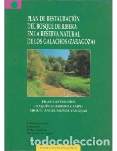 B&uuml;cher: PLAN DE RESTAURACI&Oacute;N DEL BOSQUE DE RIBERA EN LA RESERVA NATURAL DE LOS GALACHOS - Castro/Guerrero/Mu