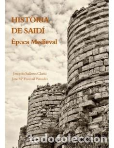 Libros: HIST&Ograve;RIA DE SAID&Iacute; &Egrave;POCA MEDIEVAL - Salleras/Pascual