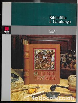 Libros: NADALA DE LA FUNDACI&Oacute; JAUME I (ANY XXXV-2001) Bibliof&iacute;lia a Catalunya - Varios Autores