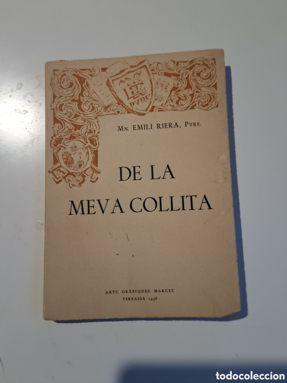 Libros: DE LA MEVA COLLITA. Mn. Emili Riera, Pvre