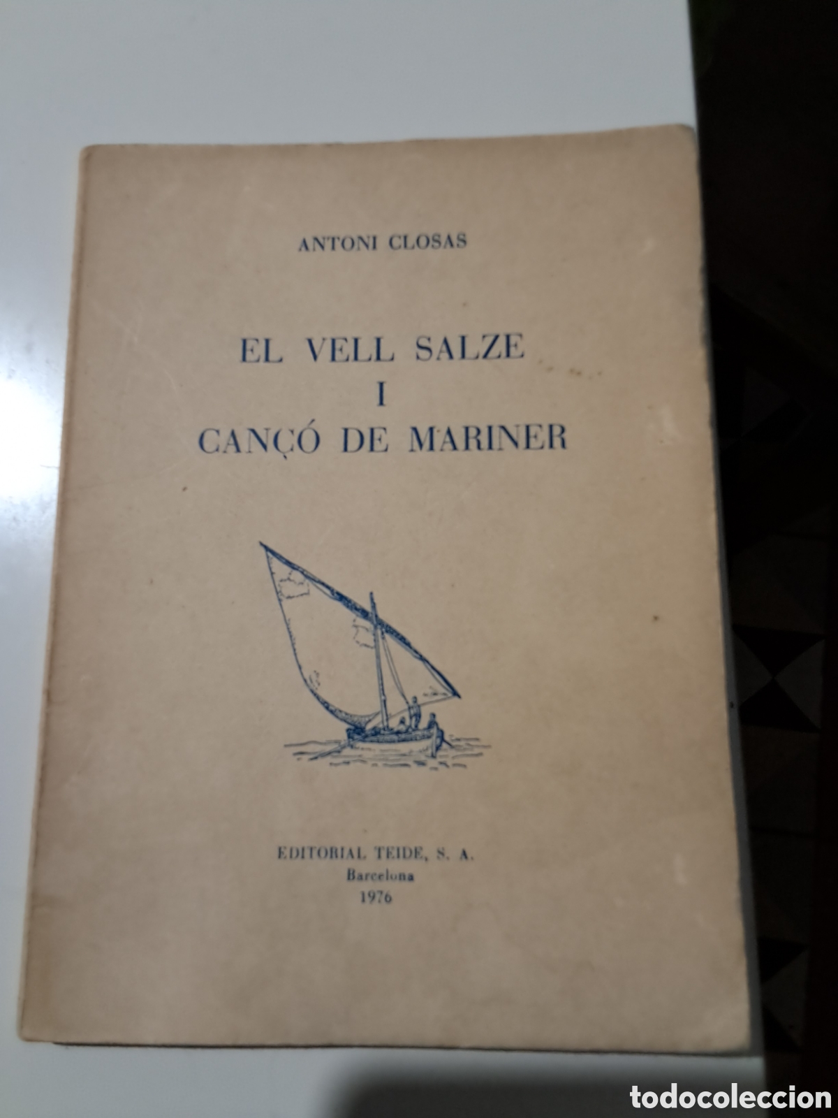 Libros: EL VELL SALZE I CAN&Ccedil;&Oacute; DEL MARINER. Antoni Closas.
