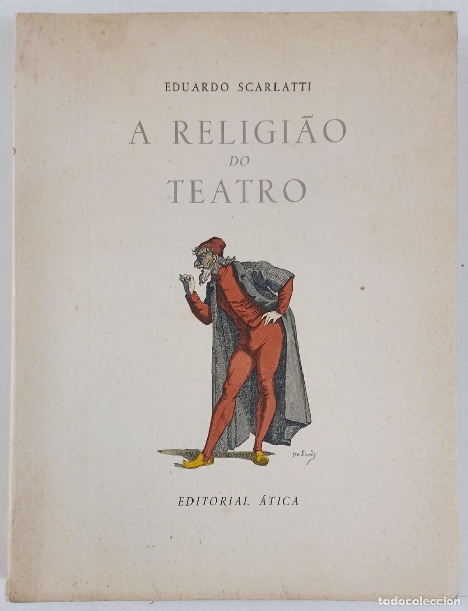 Libri di seconda mano: A Religi&atilde;o do Teatro (1944) &mdash; Eduardo Scarlatti