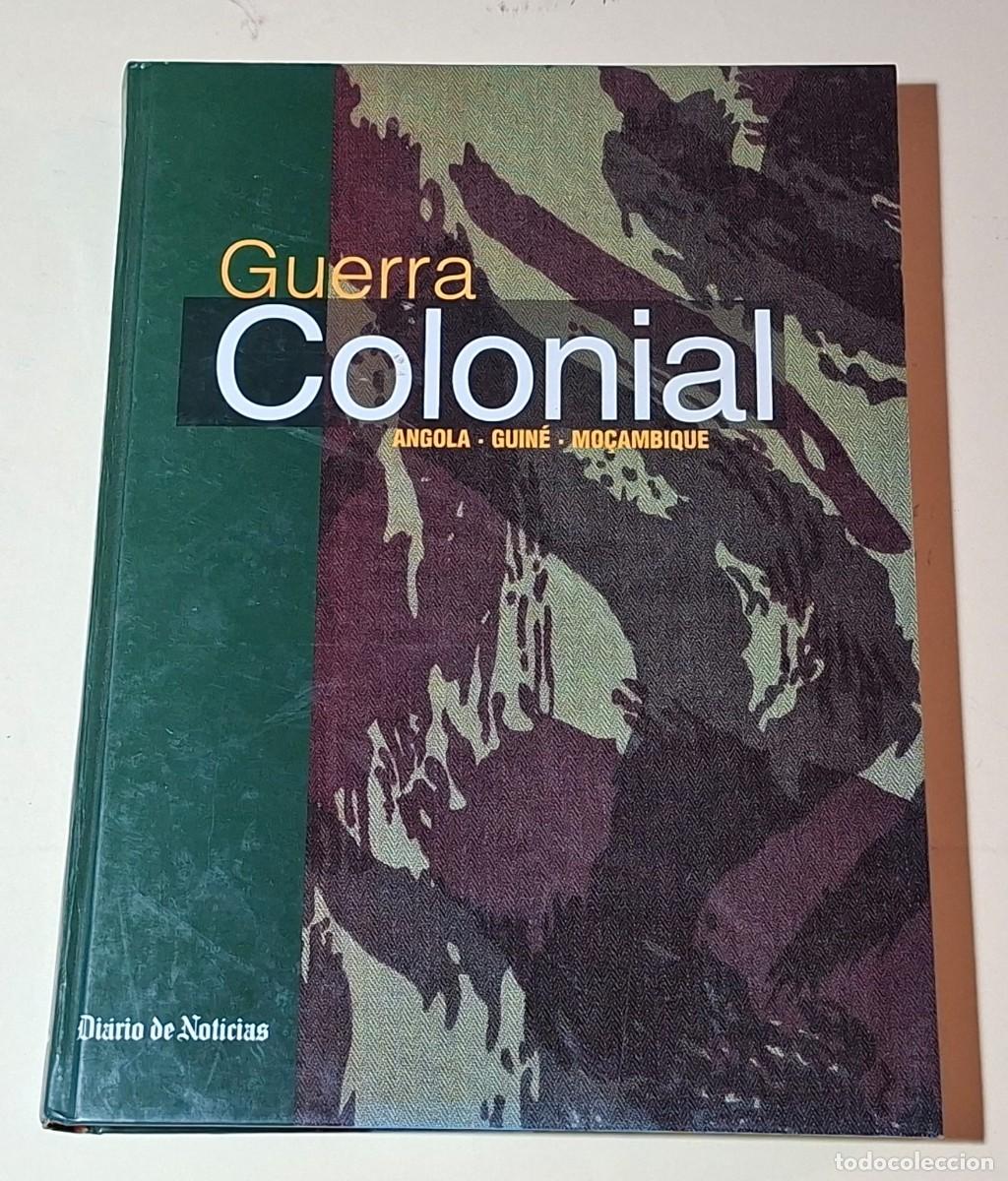 B&uuml;cher: GUERRA COLONIAL - 1998 - Angola, Guin&eacute; e Mo&ccedil;ambique &ndash; Aniceto Afonso. Africa.