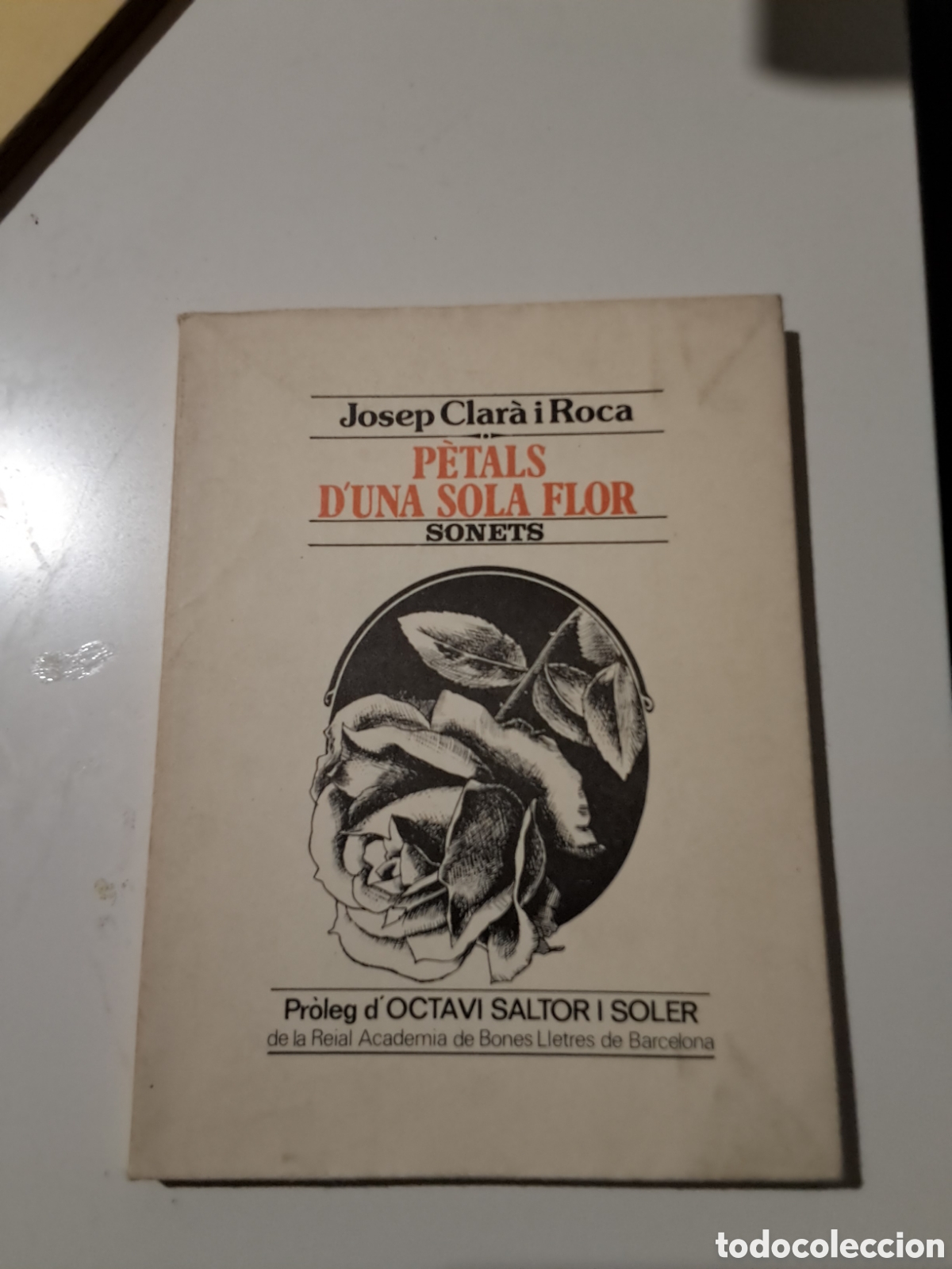 Libros: P&Eacute;TALS D,UNA SOLA FLOR. Josep Clar&agrave; i Roca.