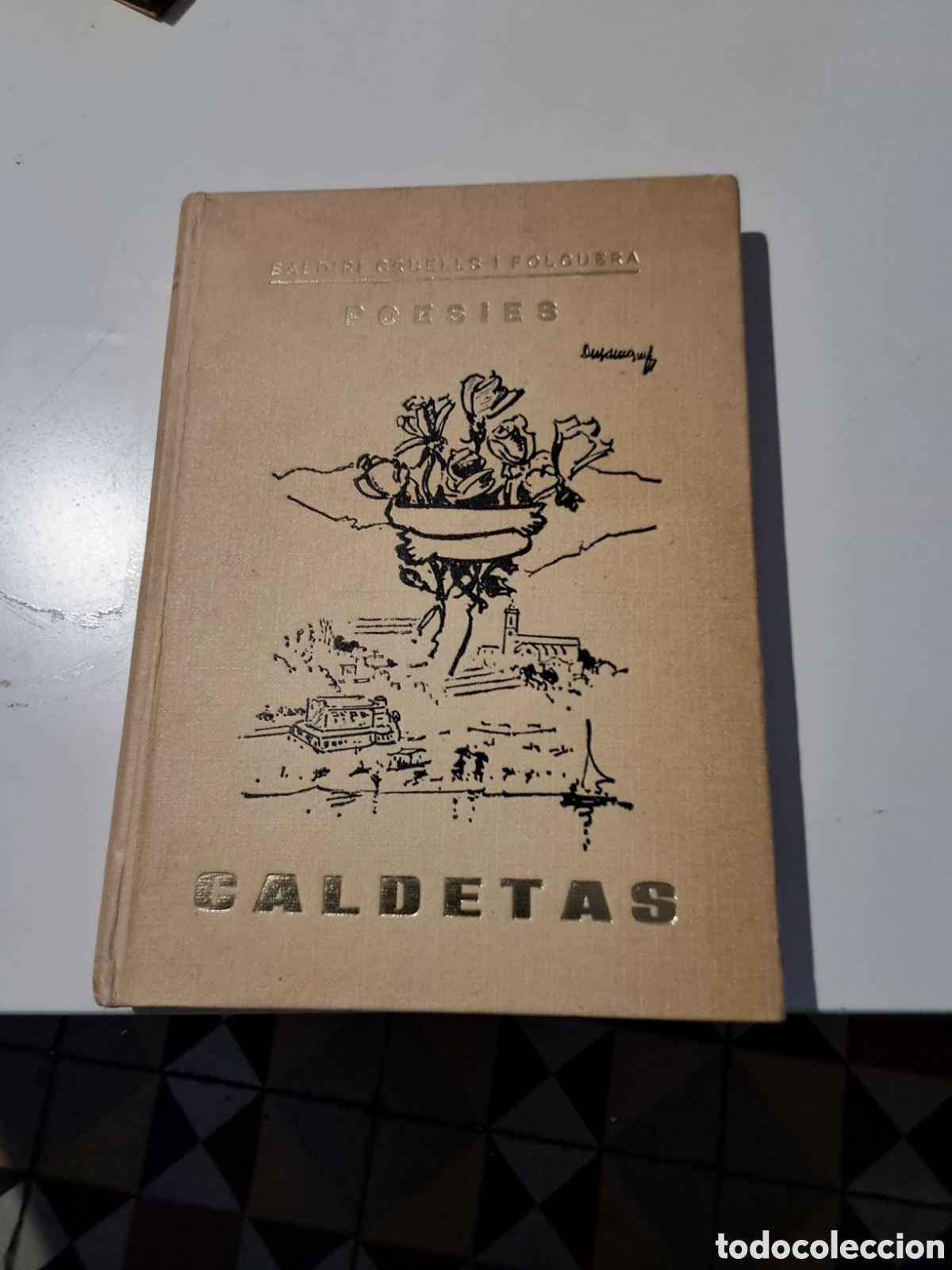 Libros: CALDETES. Baldiri Cruells i Folguera.