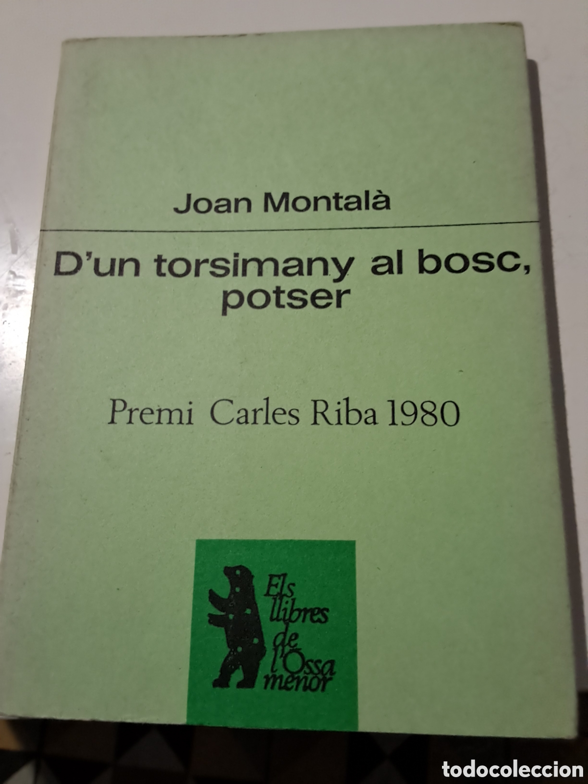 Libros: D,UN TORSIMANY AL BOSC, POTSER. Joan Montal&agrave;.