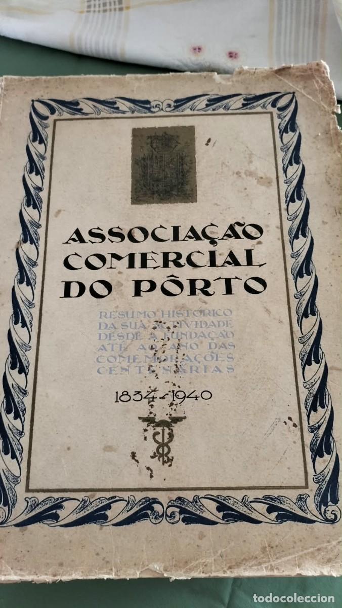 Livres: Associa&ccedil;&atilde;o Comercial do Porto &ndash; Resumo Hist&oacute;rico 1834&ndash;1940