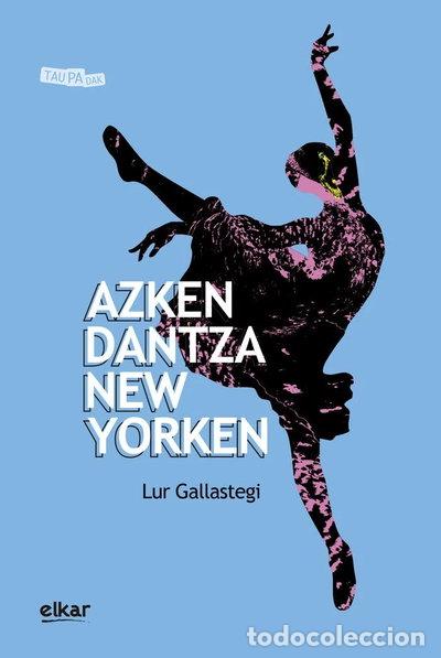 Livros em segunda m&atilde;o: Azken dantza New Yorken- 9788413600529
