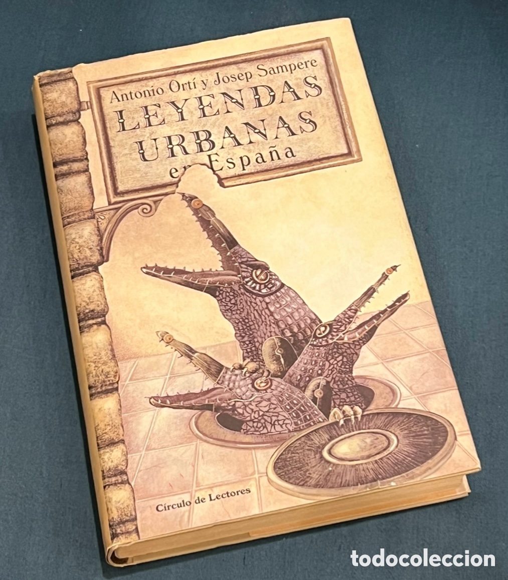 B&uuml;cher: Libro. Antonio Orti y Josep Sampere. &ldquo;Leyendas Urbanas en Espa&ntilde;a&rdquo;. 2000.