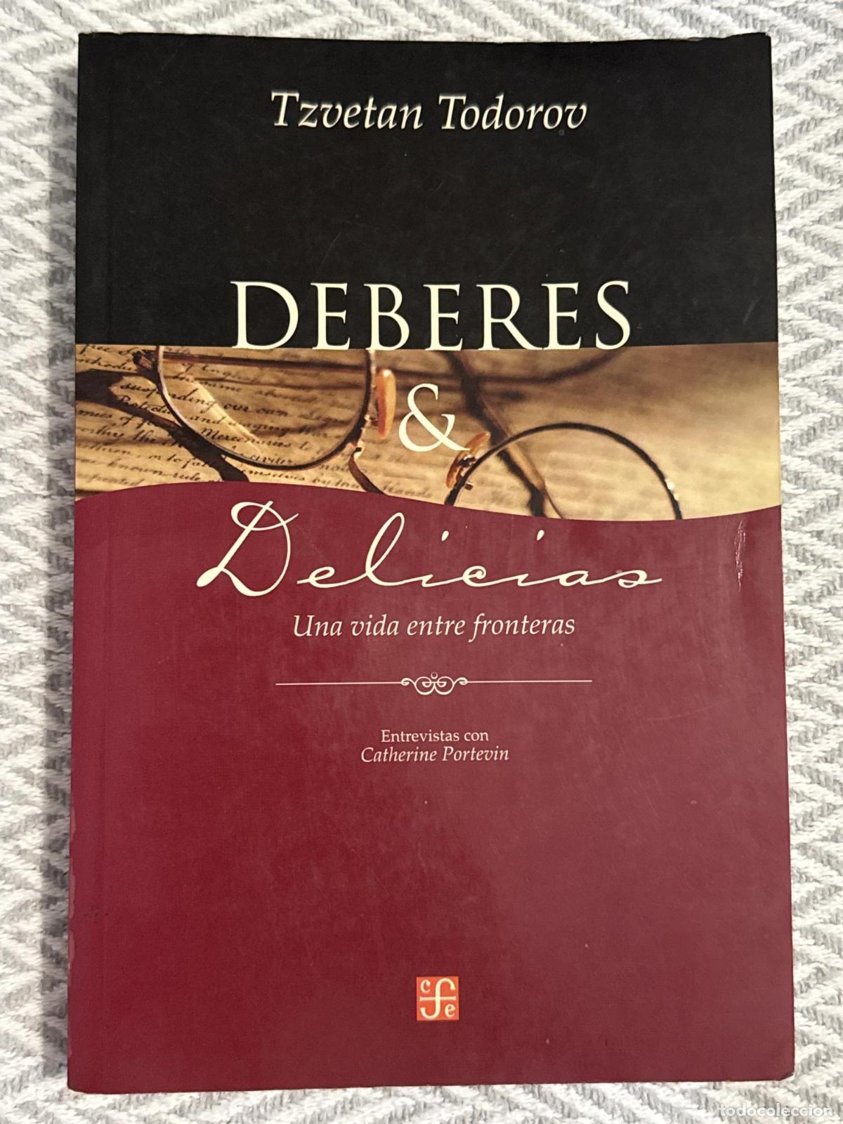 Libros: Deberes & delicias. Una vida entre fronteras - Tzvetan Todorv