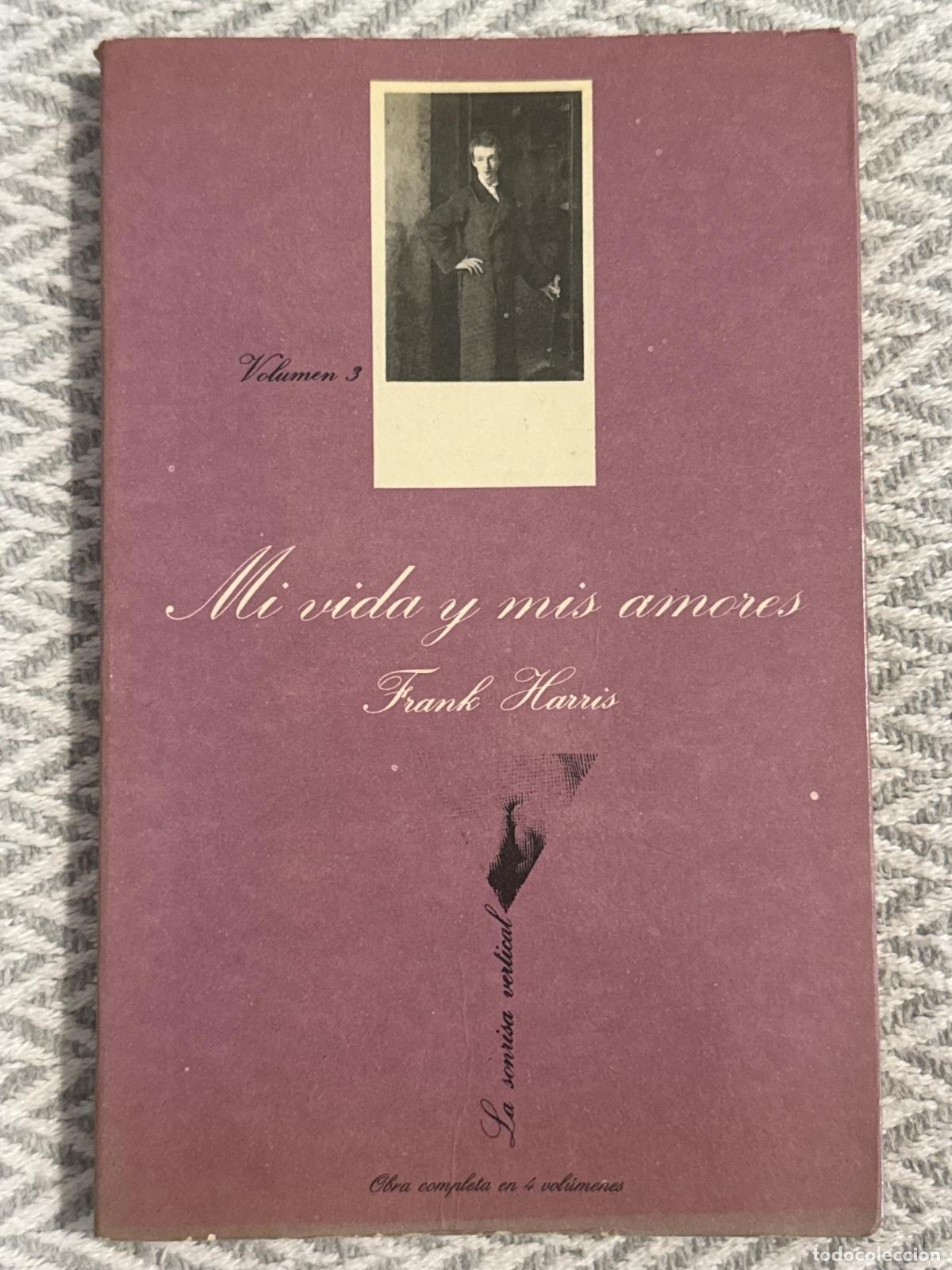 Libros: Mi vida y mis amores. Volumen III - Frank Harris