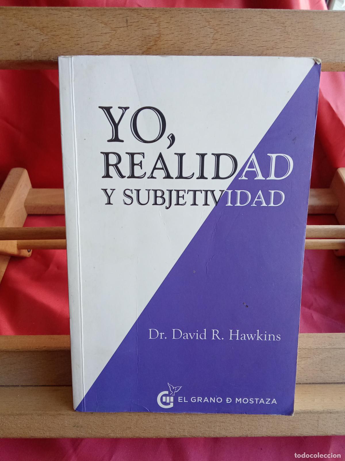 Libros: Yo, Realidad y subjetividad. Dr. David R. Hawkins L.4364-1863