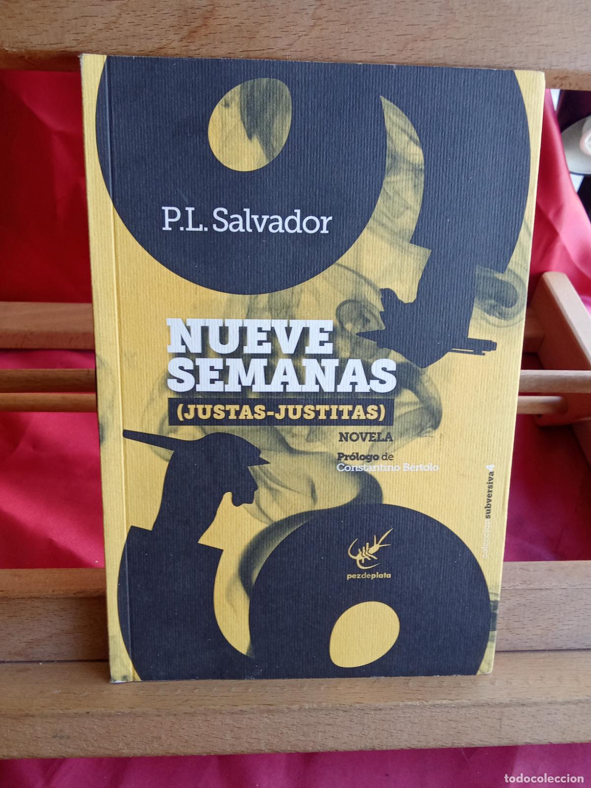 books: Nueve Semanas (Justas-Justitas) P.L. Salvador L.4364-1869 dedicado por el autor