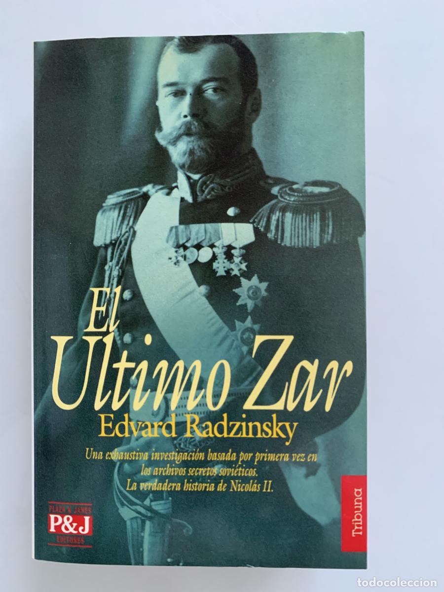 B&uuml;cher: EL &Uacute;LTIMO ZAR. Una exhaustiva investigaci&oacute;n basada por primera vez en los archivos secretos sovi&eacute;tic