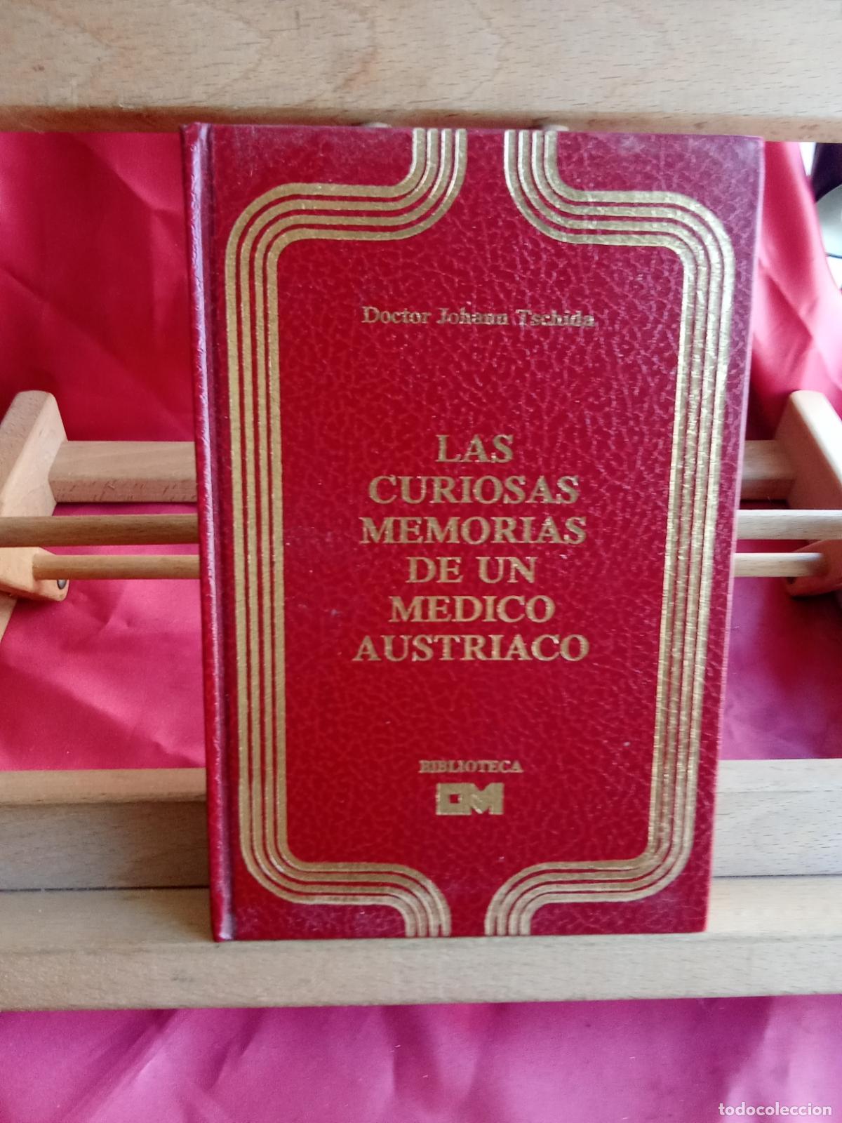 books: Las curiosas memorias de un m&eacute;dico austriaco. Dr. Johann Tschida L.12229-938