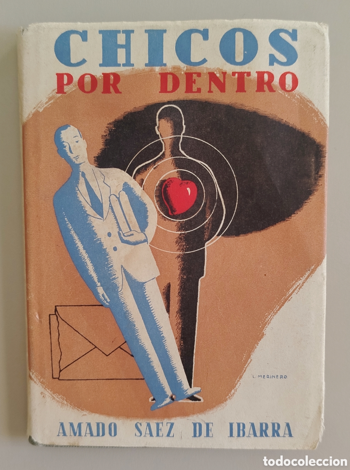 Livres: Chicos por dentro. Amado S&aacute;ez Ibarra. Madrid, 1945
