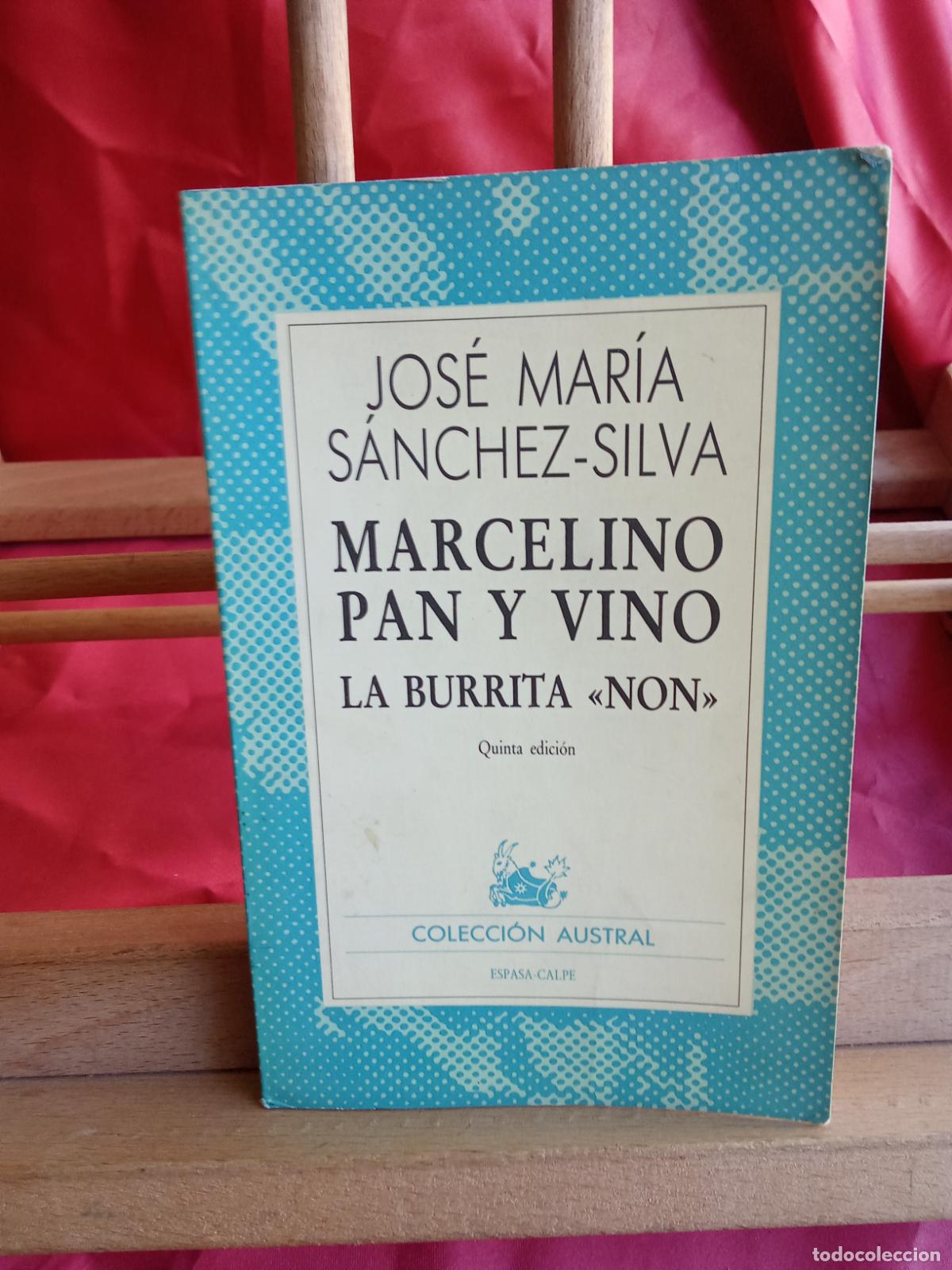 Libros: Marcelino pan y vino. La burrata &rdquo;non&rdquo;. Jos&eacute; Mar&iacute;a S&aacute;nchez-Silva L.12229-963