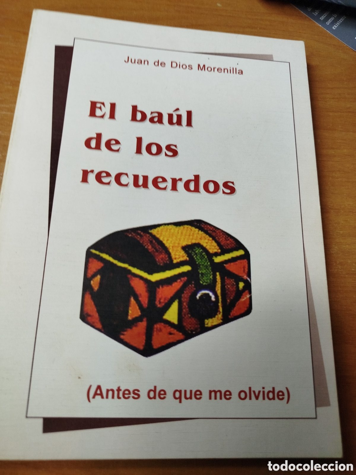 B&uuml;cher: El ba&uacute;l de los recuerdos. Juan de Dios morenilla. Antes de que se me olvide. Carmen Sevilla. Cruz