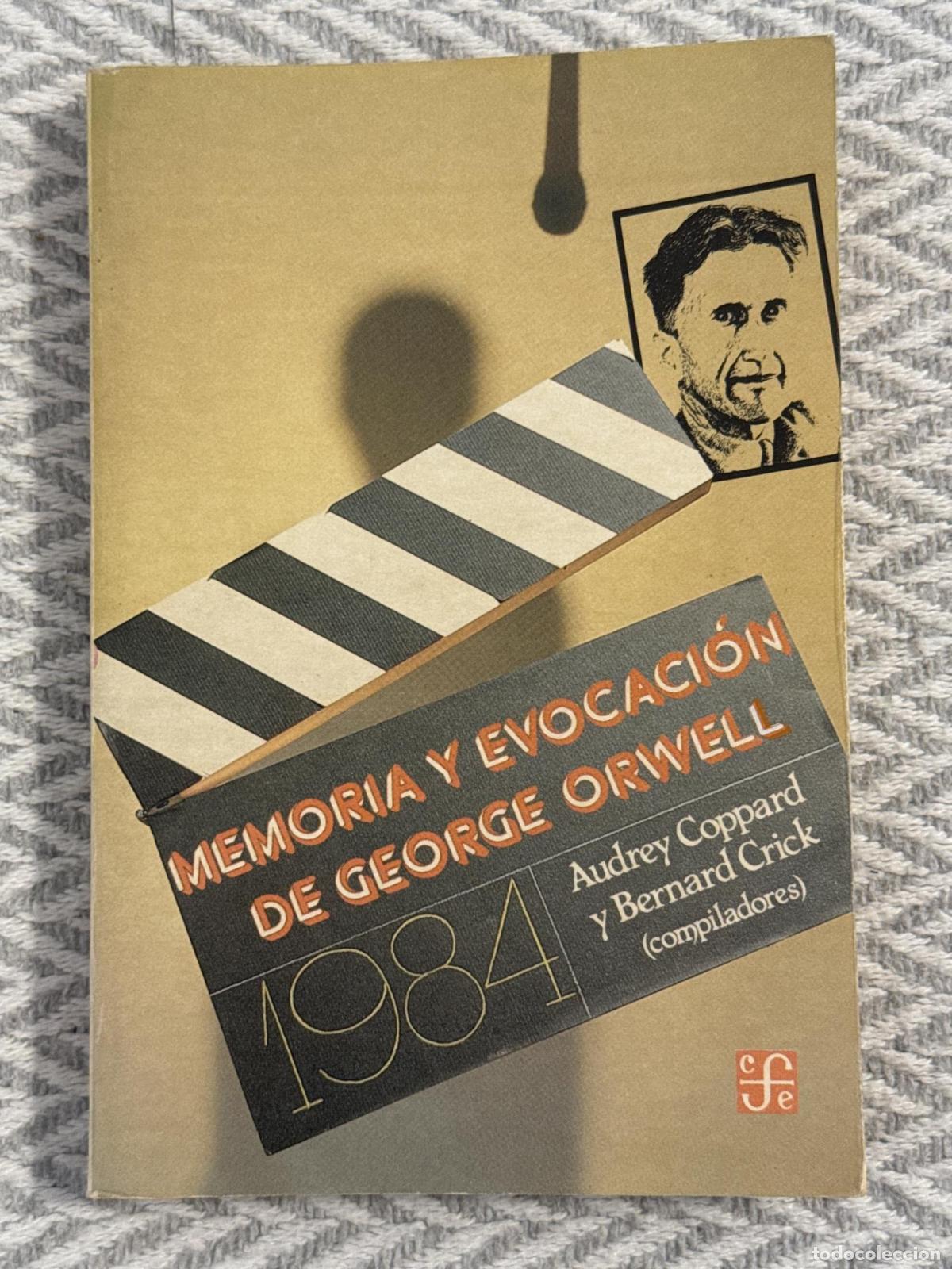 books: Memoria y evocaci&oacute;n de George Orwell - Audrey Coppard, Bernard Crick