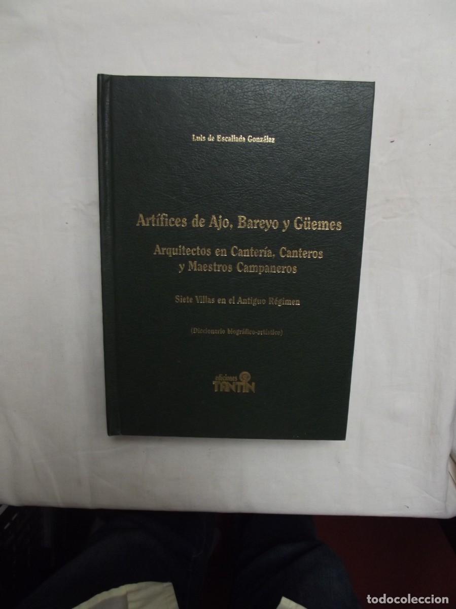 Libros: ARTIFICES DE AJO, BAREYO Y GUEMES ARQUITECTOS EN CANTABRIA DE LUIS DE ESCALLADA GONZALEZ