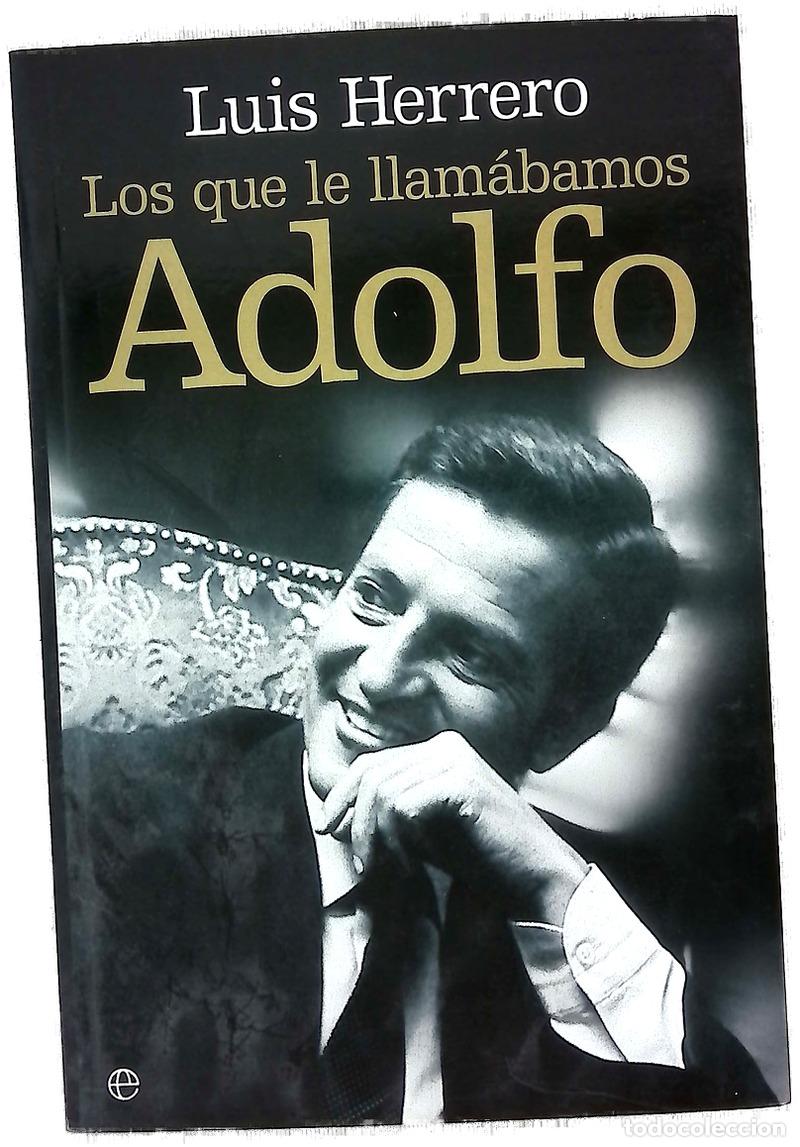 Libros: Los que le llam&aacute;bamos Adolfo - Foto 1