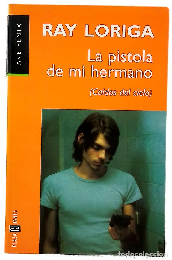 books: La pistola de mi hermano : (ca&iacute;dos del cielo)