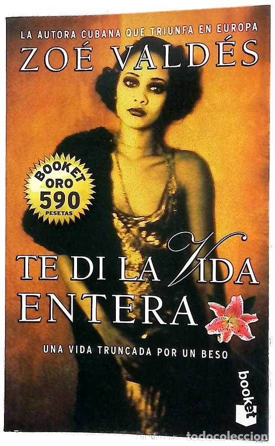 books: Te di la vida entera - Vald&eacute;s, Zo&eacute;
