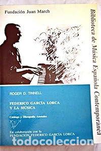 Libros: Federico Garc&iacute;a Lorca y la m&uacute;sica - Roger D. Tinnell