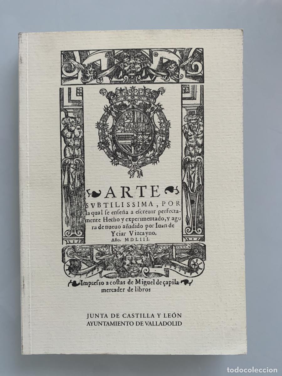 Libros: ARTE SUTIL&Iacute;SIMA, POR LA CUAL SE ENSE&Ntilde;A A ESCRIBIR PERFECTAMENTE. Hecho y experimentado y ahora de nu