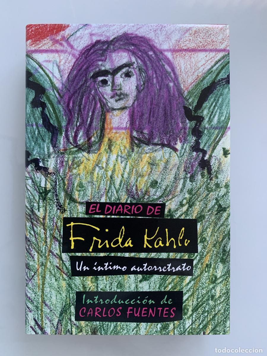 Libros: EL DIARIO DE FRIDA KAHLO. Un &iacute;ntimo autorretrato - Sarah M. Lowe