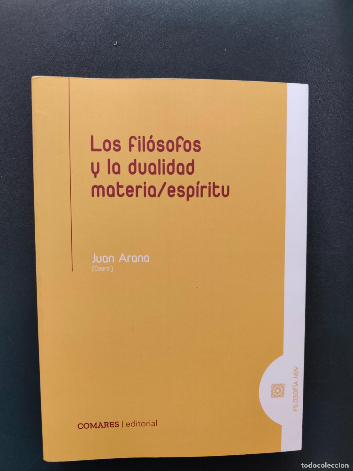 Libros: Juan Arana (coord.) - Los fil&oacute;sofos y la dualidad materia/esp&iacute;ritu