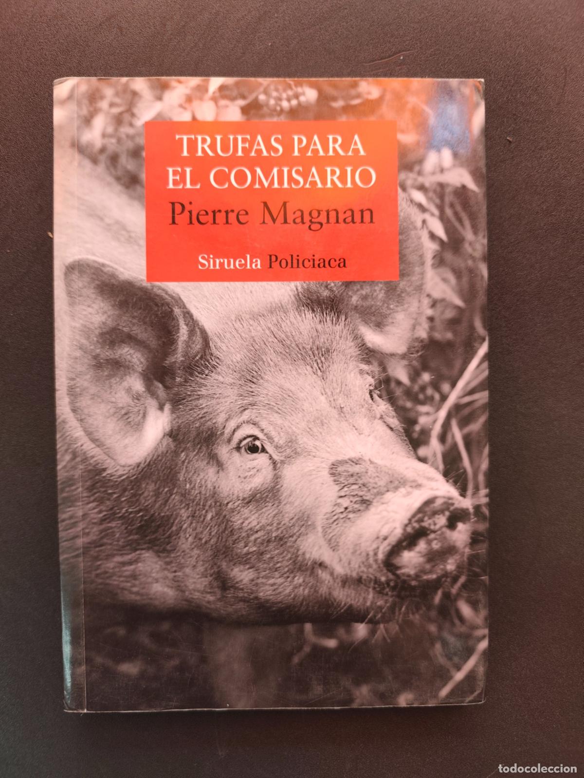 Libros: Pierre Magnan - Trufas para el comisario