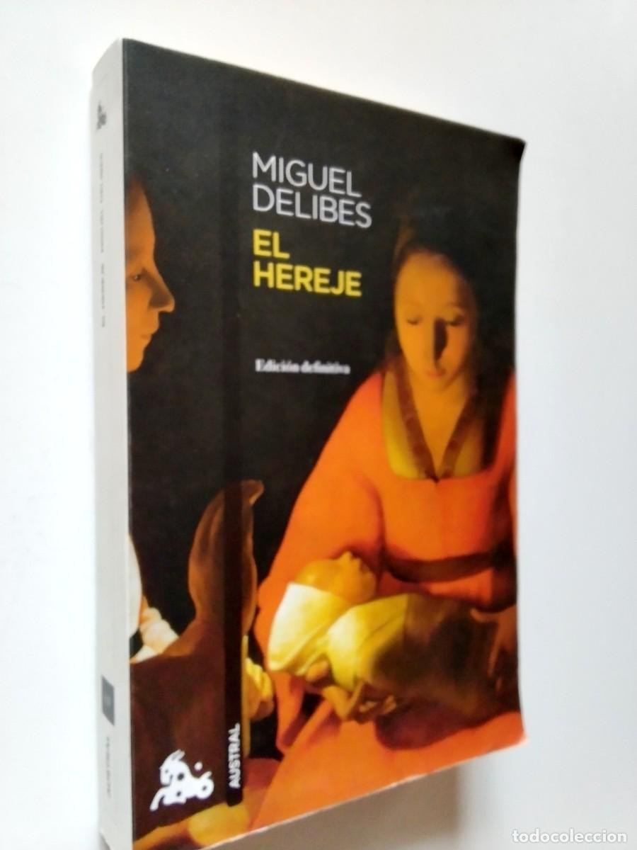 Libros: Miguel Delibes - El hereje (Edici&oacute;n definitiva)