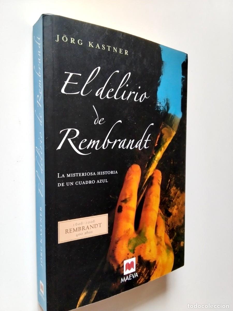 Libros: J&ouml;rg Kastner - El delirio de Rembrandt - Foto 1
